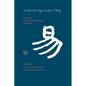 Under the Sign of the I Ching: Essays on Richard Berengarten's 'Changing' - Paperback