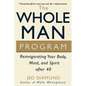 The Whole Man Program: Reinvigorating Your Body, Mind, and Spirit After 40 - Paperback