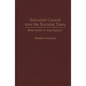 Industrial Control Over the Socialist Town: Benevolence or Exploitation? - Hardcover