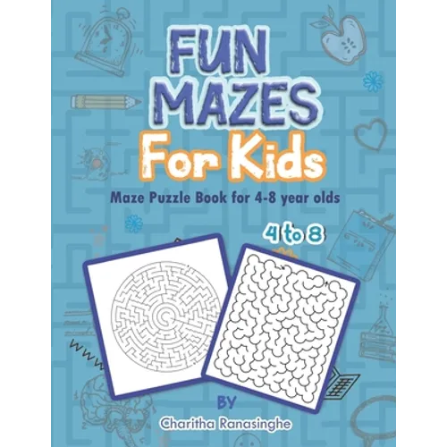 Fun Mazes for kids, Maze Puzzle Book for 4-8 year olds.: A fun Activity workbook for kids. - Paperback