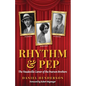 Rhythm & Pep: The Vaudeville Career of the Pearson Brothers - Paperback