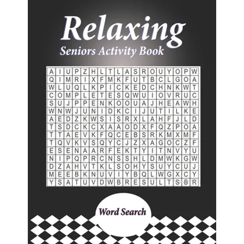 Relaxing Seniors Activity Book: With Easy Puzzles, Activities, Brain Games - Paperback