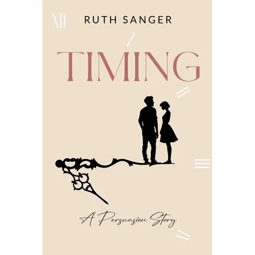 Timing: A Persuasion Story - Paperback