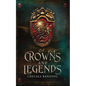 Of Crowns and Legends - Paperback