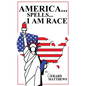 America... Spells... I Am Race - Hardcover