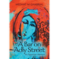 A Bar on Adly Street: An Egyptian Memoir - Hardcover