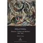 Alfred Döblin: Monsters, Cyborgs and Berliners 1900-1933 - Hardcover
