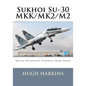 Sukhoi Su-30 MKK/MK2/M2: Russo-Kitayshiy Striker from Amur - Paperback