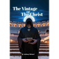 The Vintage of the Christ - Paperback