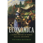 Economica: A Global History of Women, Wealth, and Power - Hardcover