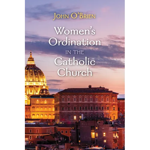 Women's Ordination in the Catholic Church - Paperback