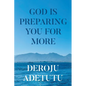 God Is Preparing You for More - Paperback