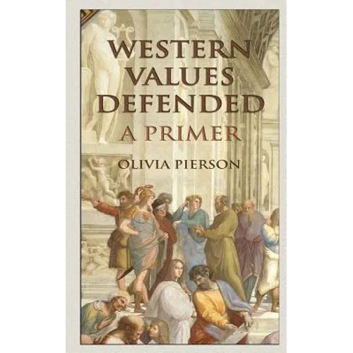 Western Values Defended: A Primer - Paperback