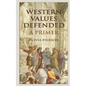Western Values Defended: A Primer - Paperback