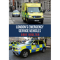 London's Emergency Service Vehicles - Paperback