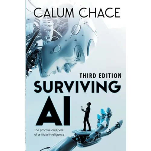 Surviving AI: The promise and peril of artificial intelligence - Paperback
