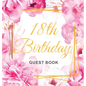 18th Birthday Guest Book: Keepsake Gift for Men and Women Turning 18 - Hardback with Cute Pink Roses Themed Decorations & Supplies, Personalized Wishe - Hardcover