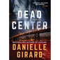Dead Center: Rookie Club Book 1 - Hardcover