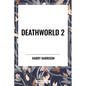 Deathworld 2 - Hardcover