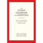 An Ethics Casebook for Hospitals: Practical Approaches to Everyday Ethics Consultations, Second Edition - Paperback