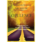 The Way Of Opulence - Paperback