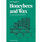 Honeybees and Wax: An Experimental Natural History - Paperback
