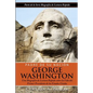 Padre de su Nación - George Washington: Una Biografía de Lectura Rápida sobre la Vida del Primer Presidente de los Estados Unidos - Paperback