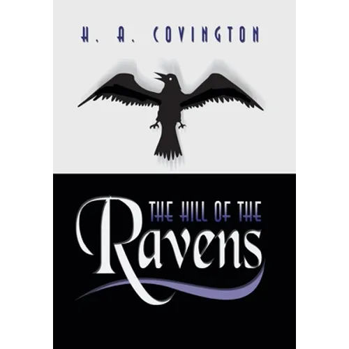 The Hill of the Ravens - Hardcover