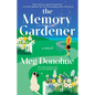 The Memory Gardener: Magic Blooms in This Cozy Novel - Paperback
