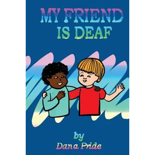 My Friend Is Deaf - Paperback