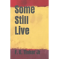 Some Still Live - Paperback