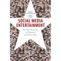 Social Media Entertainment: The New Intersection of Hollywood and Silicon Valley - Paperback