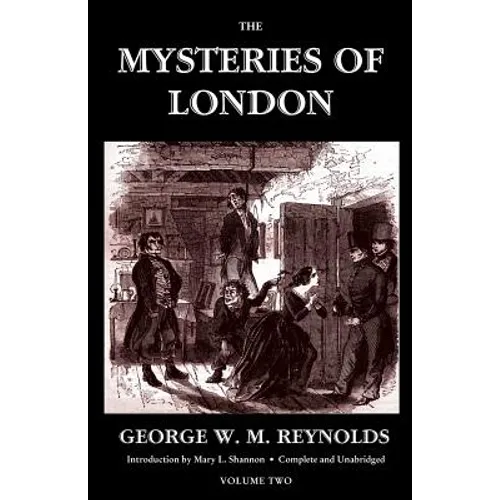 The Mysteries of London, Vol. II [Unabridged & Illustrated] (Valancourt Classics) - Paperback