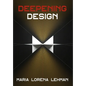 Deepening Design - Hardcover