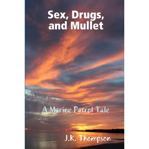 Sex, Drugs, and Mullet - Paperback