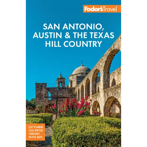 Fodor's San Antonio, Austin & the Texas Hill Country - Paperback