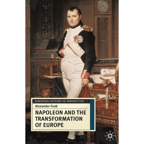 Napoleon and the Transformation of Europe - Paperback