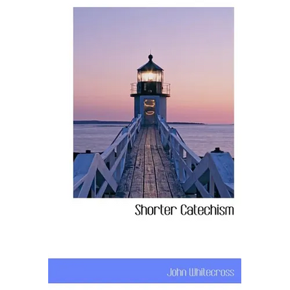 Shorter Catechism - Hardcover