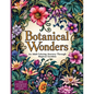 Botanical Wonders: Discover Enchanting Flora, Mythical Creatures, and Nature's Hidden Secrets in the intricate plant coloring pages in th - Paperback