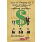 Union Vs. Company Vol - 1 Livin' LaVida Local - Paperback