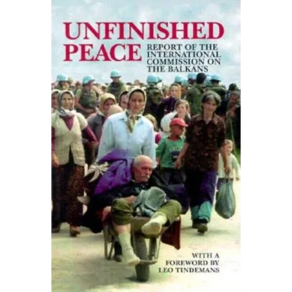 Unfinished Peace: Report of the International Commission on the Balkans - Paperback
