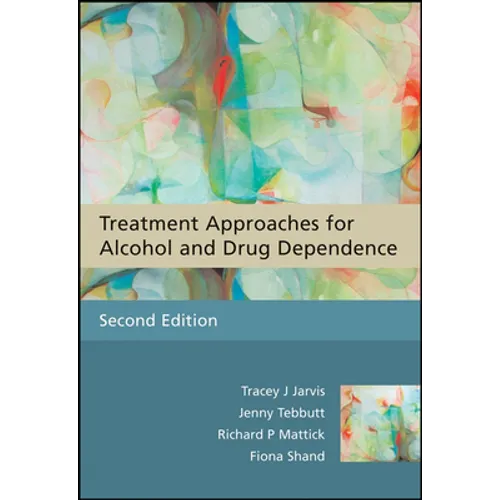 Treatment Approaches for Alcohol and Drug Dependence: An Introductory Guide - Paperback