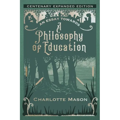 An Essay towards a Philosophy of Education: Centenary Expanded Edition - Paperback