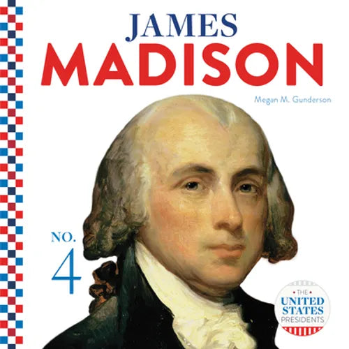 James Madison - Library Binding