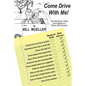 Come Drive With Me!: The Adventures, Perils, and Insights of a Driver's Ed Instructor - Paperback