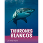 Tiburones Blancos - Hardcover