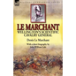 Le Marchant: Wellington's Scientific Cavalry General-With a Short Biography by John William Cole - Paperback