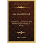And Some Believed: A Chaplain's Experiences with the Marines in the South Pacific - Paperback