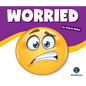 Learning about Emotions: Worried - Paperback