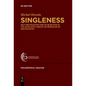 Singleness: Self-Individuation and Its Rejection in the Scholastic Debate on Principles of Individuation - Paperback